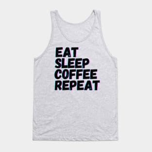 Eat Sleep Coffee Repeat Tank Top